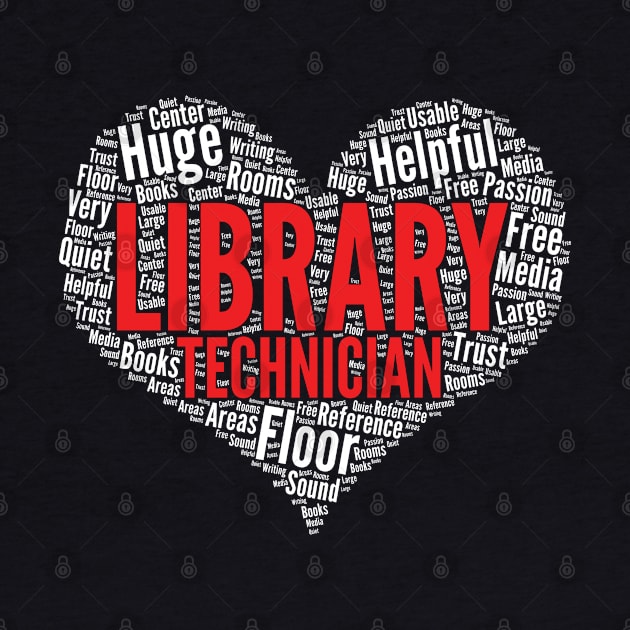 Library technician Heart Shape Word Cloud Design Librarian product by theodoros20